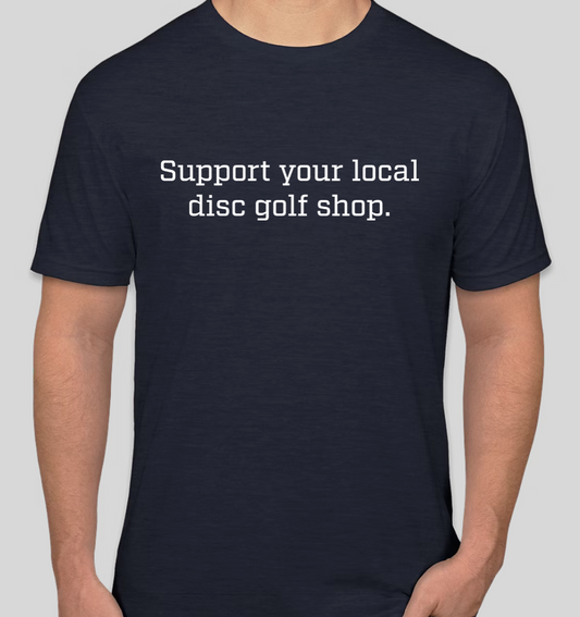 Support Your Local Disc Golf Shop Midnight Navy
